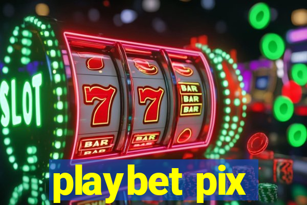 playbet pix